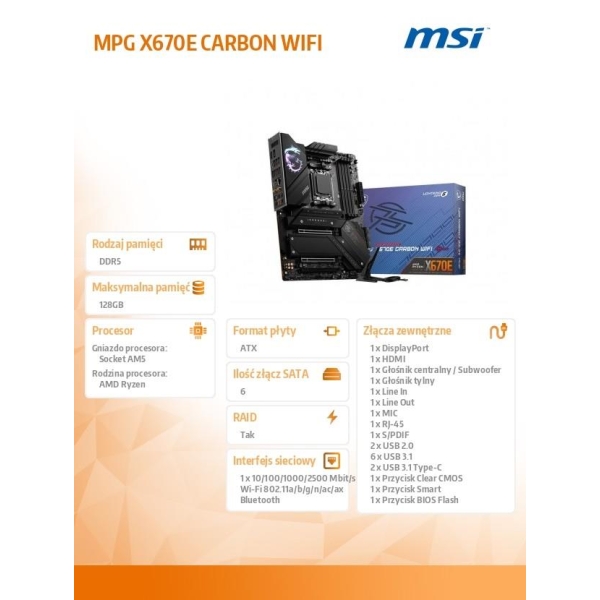 Płyta MSI MPG X670E CARBON WIFI /AMD X670/DDR5/SATA3/M.2/USB3.2/WiFi/BT/PCIe5.0/AM5/ATX-26759382