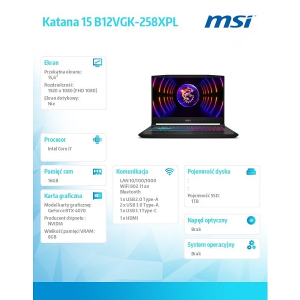 Notebook Katana 15 B12VGK-258XPL nOS i7-12650Hz/16GB/1TB/4070/15.6-26803988